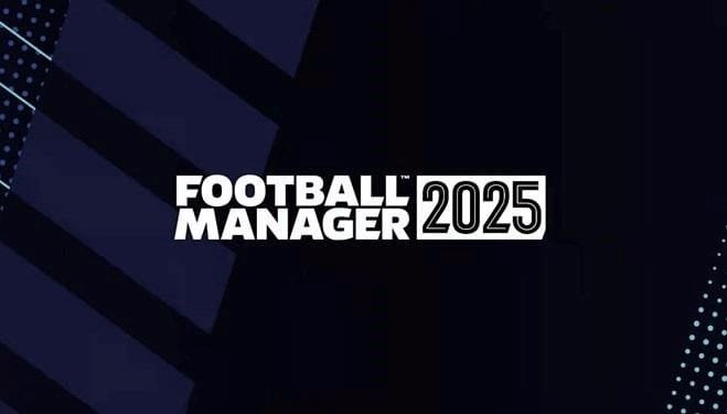 football-manager-2025-cikis-tarihi-ve-yenilikler-zFgYIrX4.jpg